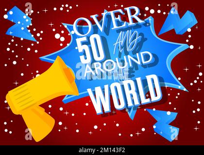 Over 50 and around the world text with cartoon Megaphone. Vector Announcement illustration. Stock Vector