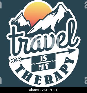 Travel is My Therapy, Adventure and Travel Typography Quote Design. Stock Vector