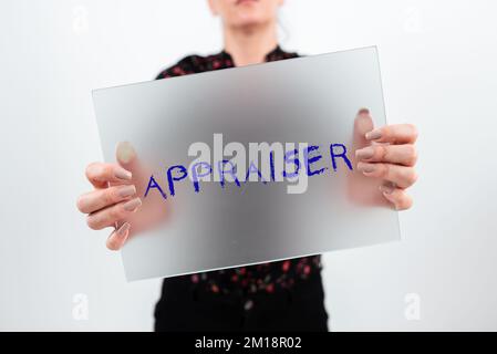 Handwriting text Appraiser. Business idea person that estimates the monetary value of goods, determines the worth of assess Stock Photo