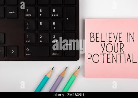 Conceptual display Believe In Your Potential. Business approach Have self-confidence motiavate inspire yourself Stock Photo