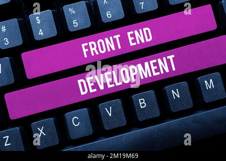 Text sign showing Front End Development. Business concept Altering data to graphical interface for user to view Stock Photo