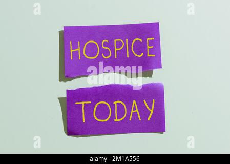 Text sign showing Hospice. Business showcase focuses on the palliation of a terminally ill patient's pain Stock Photo