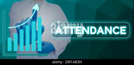 Conceptual display Attendance. Word for Going regularly Being present at place or event Number of people Stock Photo