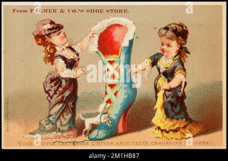 From Palmer & Co's shoe store. Vous pouvez traverser l'hiver avec cette chausure fourree! , Girls, Shoes, 19th Century American Trade Cards Stock Photo