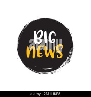 Big news badge announcement. Big release speech bubble journalism information concept Stock Vector