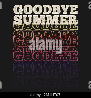 Goodbye Summer, Summer Typography Quote Design. Stock Vector
