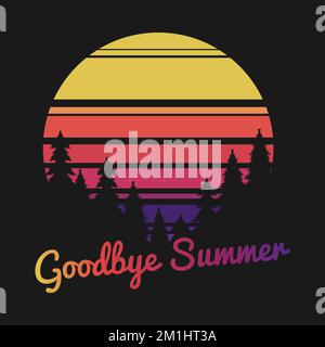 Goodbye Summer, Summer Typography Quote Design. Stock Vector