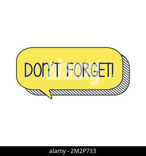 Don't forget speech bubble. Vector illustration eps 10 Stock Vector