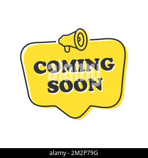 Coming Soon Sign Speech Bubble. Vector illustration eps 10 Stock Vector