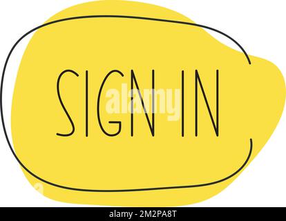 Sign in yellow cartoon, hand draw speech bubble Stock Vector