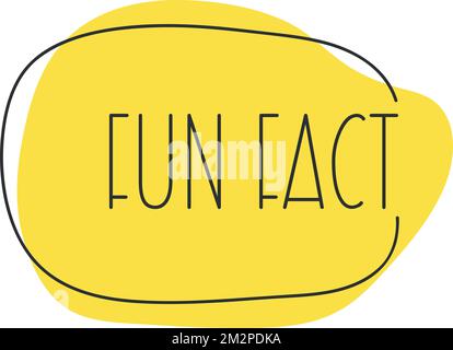 Fun Fact on doodle speech bubble. Vector illustration eps 10 Stock Vector