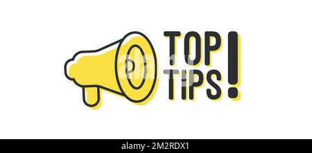 Top tips megaphone banner design. Vector eps 10 illustration. Stock Vector