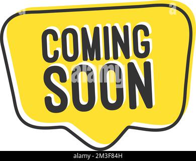 Coming Soon Sign Speech Bubble Isolated on White Background. eps 10 Stock Vector