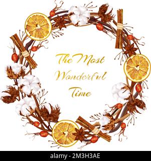 Fragrant natural wreath decorated with dried orange fruits, cotton flowers, cinnamon, anise, rosehip berries. Stock Vector