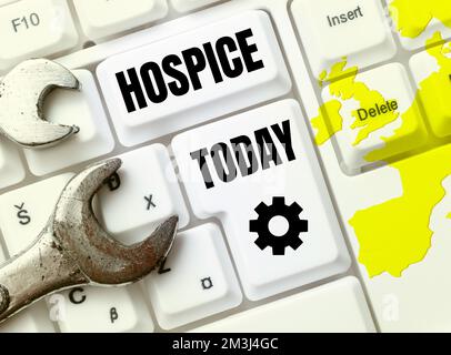 Sign displaying Hospice. Word Written on focuses on the palliation of a terminally ill patient's pain Stock Photo