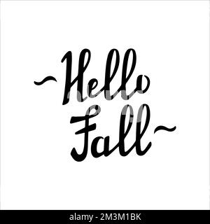 HELLO FALL handwritten lettering. Autumn decorative element. Vector illustration in Doodle style. Stock Vector