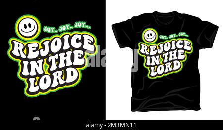 Rejoice in the lord christian biblical typography for t shirt design with template Stock Vector