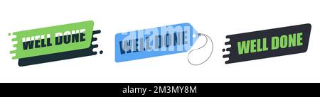 Emblems and tag illustrations with well done text. Stock Vector