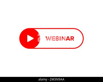 Webinar button. Virtual event icon. Play webinar button. Online education, live stream symbol. Video conference, Internet podcast. Vector illustration Stock Vector