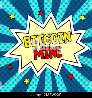 Text sign showing Bitcoin Mine. Word Written on Processing of aquiring and transactions in the digital currency system Stock Photo