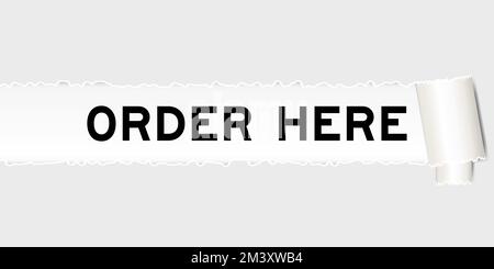 Ripped gray paper background that have word order here under torn part Stock Vector