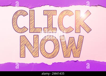 Text caption presenting Click Now. Business idea pressing the button signifies subscribing to push notifications Stock Photo