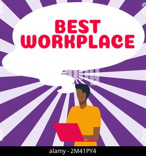 Text sign showing Best Workplace. Internet Concept Ideal company to work with High compensation Stress free Stock Photo