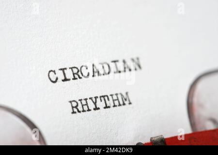 Circadian rhythm phrase written with a typewriter. Stock Photo