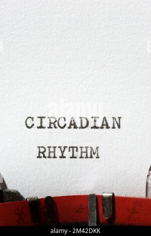 Circadian rhythm phrase written with a typewriter. Stock Photo