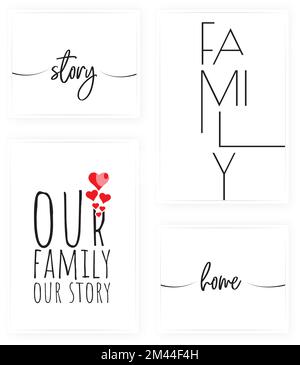 Our family our story, vector. Minimalist poster design set in four pieces. Wall art, artwork Stock Vector