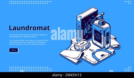 Laundromat banner. Laundry service for washing or dry cleaning clothes. Vector landing page of launderette with isometric illustration of detergent powder, soap and clean apparel Stock Vector