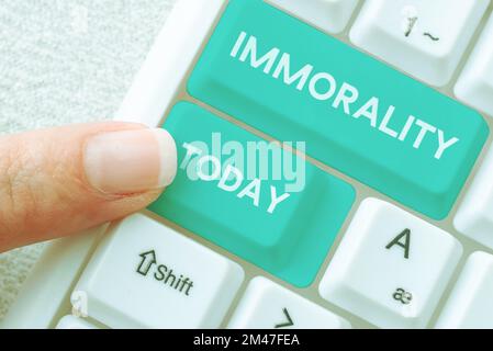 Text sign showing Immorality. Business approach the state or quality of being immoral, wickedness Stock Photo