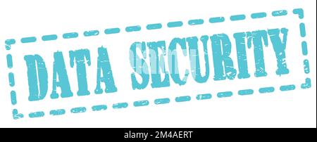 DATA SECURITY text written on blue dash stamp sign. Stock Photo