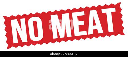 NO MEAT text written on red zig-zag stamp sign. Stock Photo