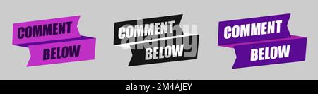 Comment Below Lettering. Design For Blog Post Social Media Stock Vector
