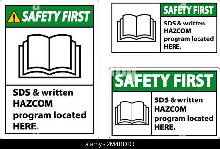 Safety First SDS and HazCom Located Here Sign On White Background Stock Vector