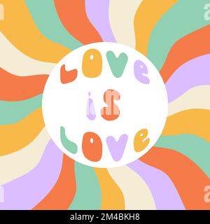 Love is love text 1970 groovy vintage poster. LGBTQ equality and diversity relationships quote. Trippy hippie curvy psychedelic design for card, print Stock Vector