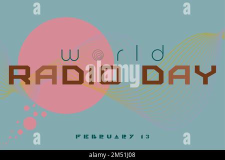 Vintage radio image with the words World Radio Day, February 13th. Perfect for greeting cards, banners and posters Stock Vector