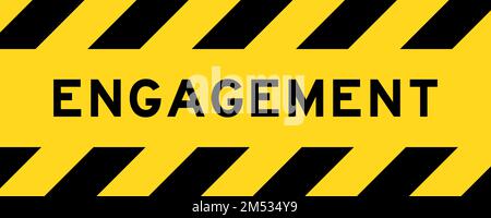 Yellow and black color with line striped label banner with word engagement Stock Vector