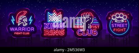 Fight Club collection neon signs. Set logo in neon style. Design template. King of the Ring, Warrior, Iron Fist, Street Fight MMA. Light banner, brigh Stock Vector