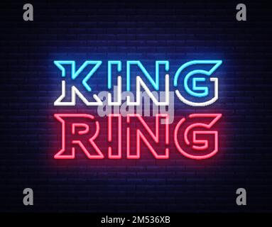 Fight Club neon sign vector. King of the Ring neon symbol logo, design element on night battles, light banner, night neon advertisement. Stock Vector