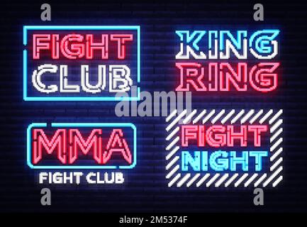 Collection of Fight Club neon signs vector. King of the Ring, MMA, Fight Night neon symbol logo, design element on night battles, light banner, night Stock Vector