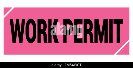 WORK PERMIT text written on pink-black grungy stamp sign. Stock Photo