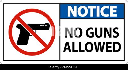 No Gun Rules Sign, Notice No Guns Allowed Stock Vector