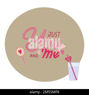 Hand drawn lettering Just You an Me. Stock Vector