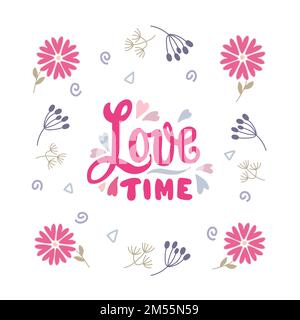 Hand drawn lettering Love Time with decorative design elements. Stock Vector