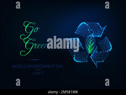 Futuristic world environment day web banner with glowing low polygonal recycle sign, leaf and slogan go green on dark blue background. Recycling compa Stock Vector