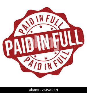 Paid in full grunge rubber stamp on white background, vector illustration Stock Vector