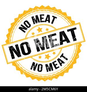 NO MEAT text written on yellow-black round stamp sign Stock Photo