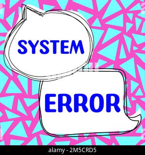 Sign displaying System Error, Internet Concept Technological failure ...